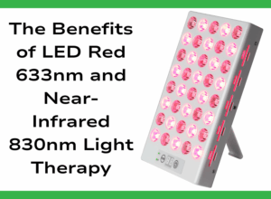 The Benefits of LED Red 633nm and Near-Infrared 830nm Light Therapy